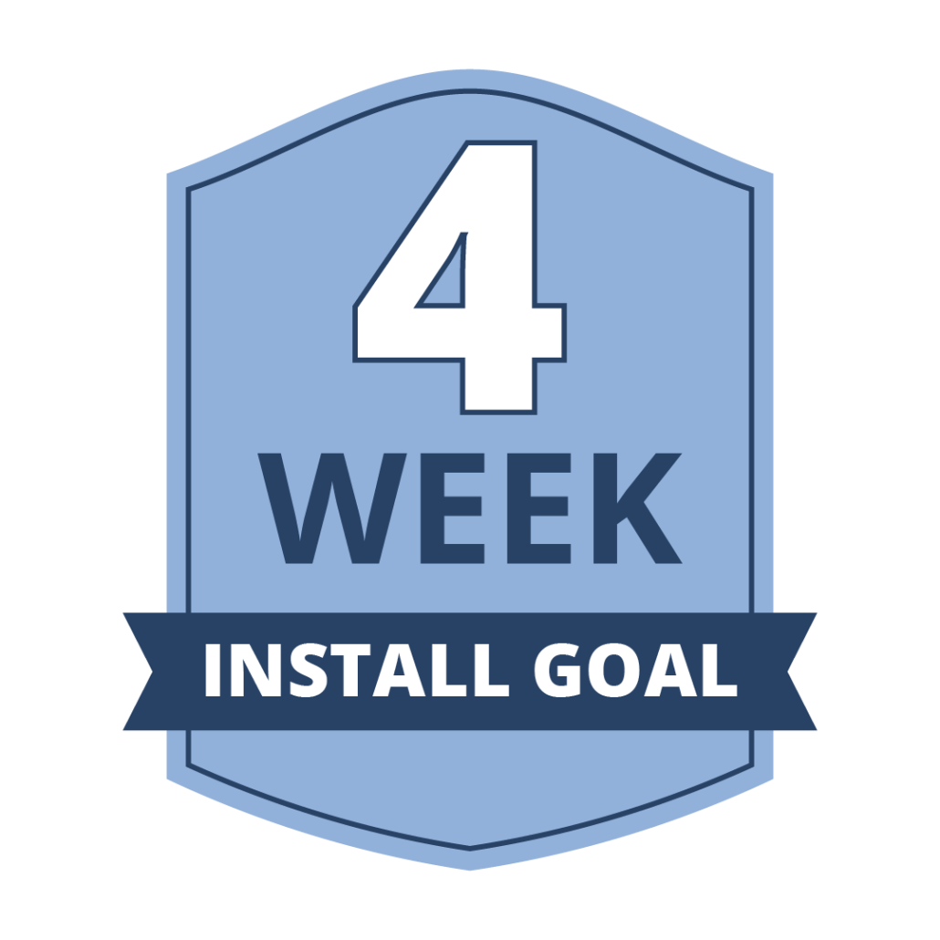 Icon reading "4 week install goal"